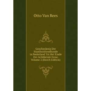   Der Achttiende Eeuw, Volume 2 (Dutch Edition) Otto Van Rees Books