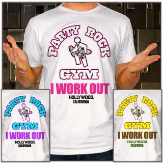 PARTY ROCK GYM I Work Out T Shirt LMFAO Sexy and I Know it White Tee 