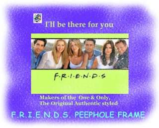 Friends Peephole Frame FROM The ORIGINAL TV SHOW FRAME  