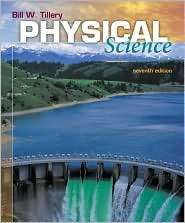 Physical Science, (0073256471), Bill W. Tillery, Textbooks   Barnes 