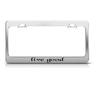  Live Is Good Hope license plate frame Stainless Metal Tag 