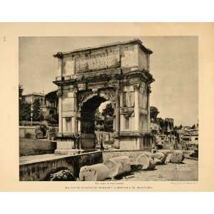  1913 Print Arch of Titus Via Sacra Roman Forum Rome 