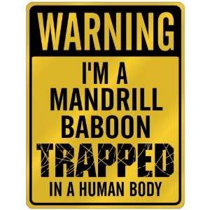  New  Warning I Am Mandrill Baboon Trapped In A Human Body 