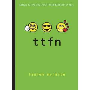   TTFN (Ta Ta for Now) (Internet Girls) [Paperback] Lauren Myracle