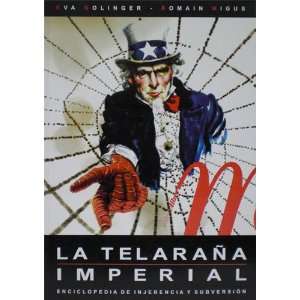  La telaraña imperial. Enciclopedia de injerencia y 