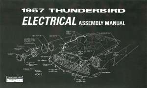 THUNDERBIRD 1957 Electrical Assembly Manual 57 Tbird  