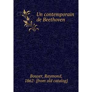   de Beethoven Raymond, 1862  [from old catalog] Bouyer Books