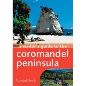   Visitor’s Guide to the Coromandel Peninsula Inch Randall Books