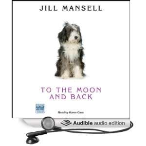   Moon and Back (Audible Audio Edition) Jill Mansell, Karen Cass Books