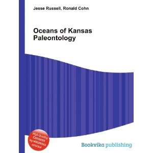    Oceans of Kansas Paleontology Ronald Cohn Jesse Russell Books