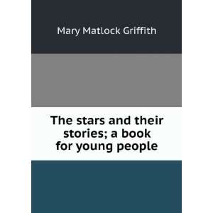   their stories; a book for young people Mary Matlock Griffith Books