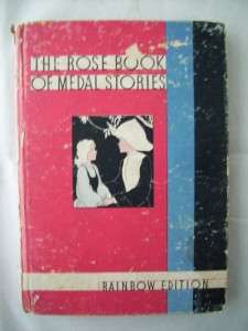 The Rose Book Medal Stories Rainbow Edition BOOK 1934  