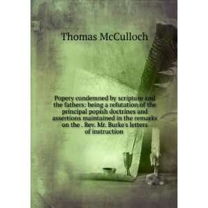   . Rev. Mr. Burkes letters of instruction . Thomas McCulloch Books