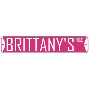   BRITTANY HOLE  STREET SIGN