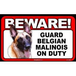    BEWARE Guard Dog on Duty Sign   Belgian Malinois