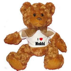  I Love/Heart Mekhi Plush Teddy Bear with WHITE T Shirt 