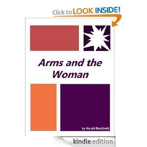 Arms and the Woman  Full Annotated version Harold MacGrath  