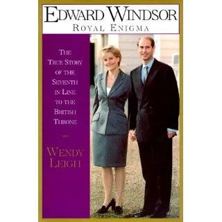 Edward Windsor Royal Enigma The True Story of the 7th In Line to the 
