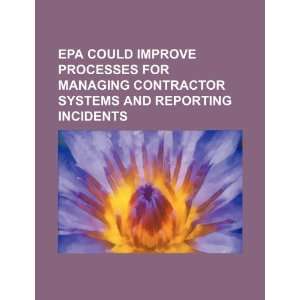 EPA could improve processes for managing contractor systems 