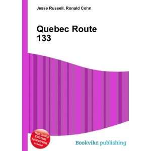  Quebec Route 133 Ronald Cohn Jesse Russell Books