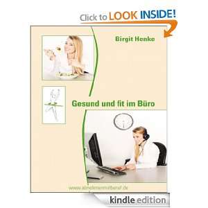 Gesund und fit im Büro (German Edition) Birgit Henke  