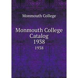  Monmouth College Catalog. 1938 Monmouth College Books