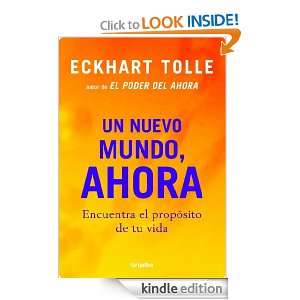 Un nuevo mundo, ahora (Autoayuda Y Superacion) (Spanish Edition 