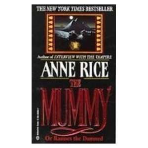    The Mummy or Ramses the Damned [Library Binding] Anne Rice Books