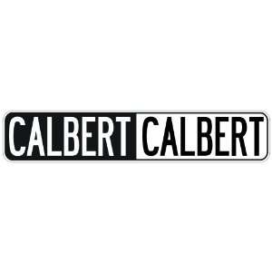   NEGATIVE CALBERT  STREET SIGN