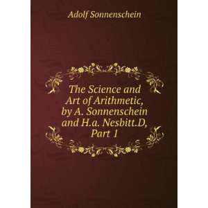   Sonnenschein and H.a. Nesbitt.D, Part 1 Adolf Sonnenschein Books