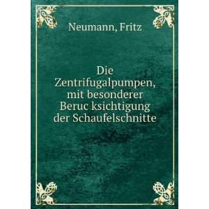   BerucÌ?ksichtigung der Schaufelschnitte Fritz Neumann Books