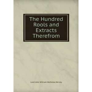  Rools and Extracts Therefrom Lord John William Nicholas Hervey Books