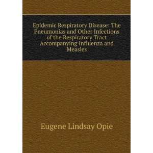   Tract Accompanying Influenza and Measles Eugene Lindsay Opie Books