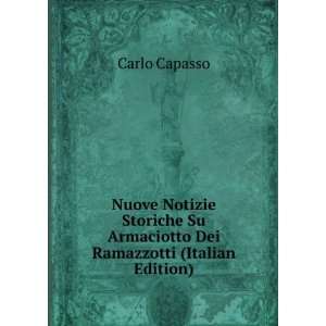   Su Armaciotto Dei Ramazzotti (Italian Edition) Carlo Capasso Books