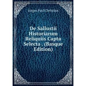  De Sallustii Historiarum Reliquiis Capta Selecta . (Basque 