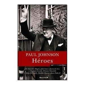   HEROES (Spanish Edition) (9788466633215) JOHNSON PAUL Books