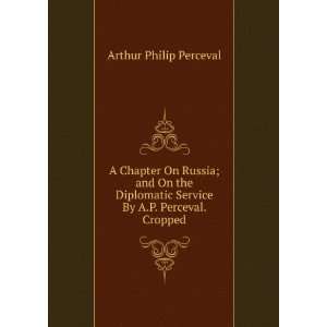   Service By A.P. Perceval. Cropped. Arthur Philip Perceval Books