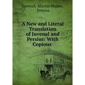   Explanatory Notes, by which . 1 Persius , Martin Madan Juvenal Books