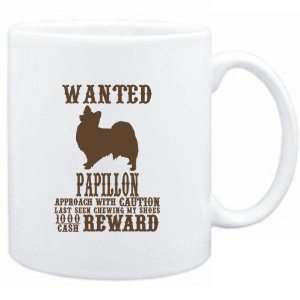 Mug White  Wanted Papillon   $1000 Cash Reward  Dogs  