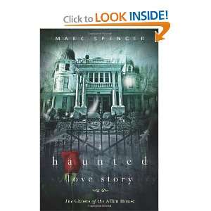  A Haunted Love Story The Ghosts of the Allen House 