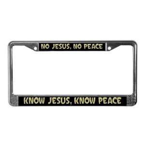  know Jesus Religion License Plate Frame by  