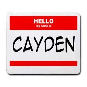  HELLO my name is CAYDEN Mousepad