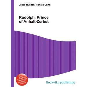   Waldemar I, Prince of Anhalt Zerbst Ronald Cohn Jesse Russell Books