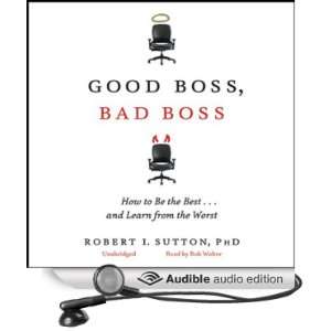   the Worst (Audible Audio Edition) Robert I. Sutton, Bob Walter Books