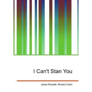  I Cant Stan You Ronald Cohn Jesse Russell Books