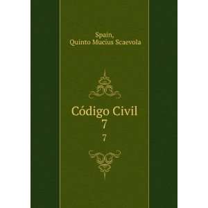  CÃ³digo Civil. 7 Quinto Mucius Scaevola Spain Books