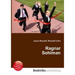  Ragnar Sohlman Ronald Cohn Jesse Russell Books