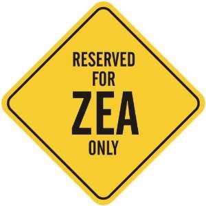   RESERVED FOR ZEA ONLY  CROSSING SIGN