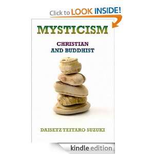 Mysticism, Christian and Buddhist (Extended Annotated Edition 