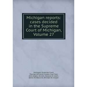   , James M. Reasoner, Richard W. Cooper Michigan. Supreme Court Books